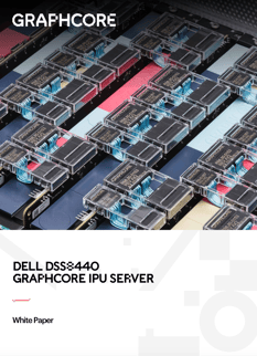 Dell DSS 8440 Graphcore IPU White Paper Dell DSS 8440 Graphcore IPU White Paper